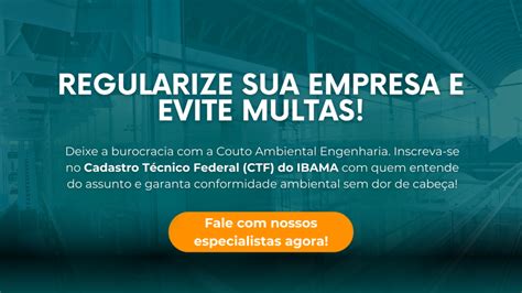 Como A Couto Ambiental Pode Resolver O Seu Cadastro T Cnico Federal