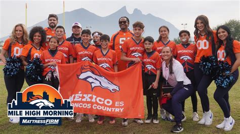 Mile High Morning Broncos Partner With Nfl Mexico To Host Flag