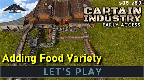 Adding Food Variety Let S Play Captain Of Industry S05 E50 YouTube