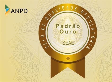 Anpd Reconhecida Como Padr O Ouro No Programa Selo De Qualidade