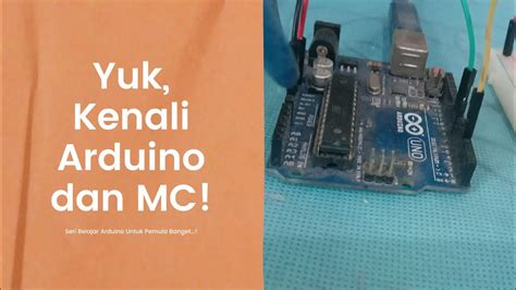 Belajar Arduino Untuk Pemula Mengenal Mikrokontroler Dan Penggunaannya Pada Arduino Youtube