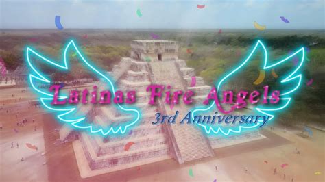 Latinas Fire Angels 3rd Anniversary Youtube