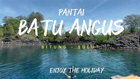 Pantai Batu Angus Bitung Sulawesi Utara Pantai Batu Hitam Yang