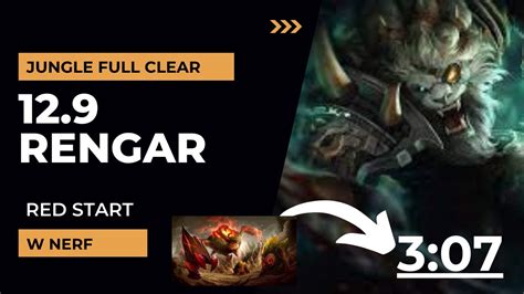 Rengar Full Clear 3 07 Red Start 12 9 W Nerf YouTube