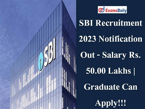 Sbi Recruitment 2023 Notification Out Salary Rs 5000 Lakhs