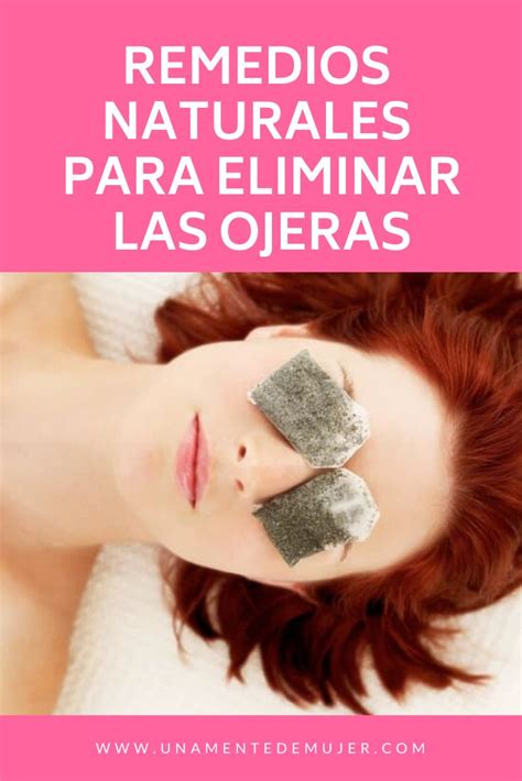 Remedios Caseros Para Quitar Las Ojeras Quita Ojeras Ojeras