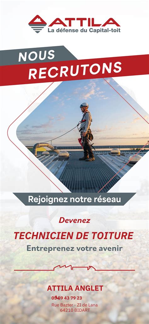 Attila Anglet Recrute Un Technicien De Toiture Attila H F Attila