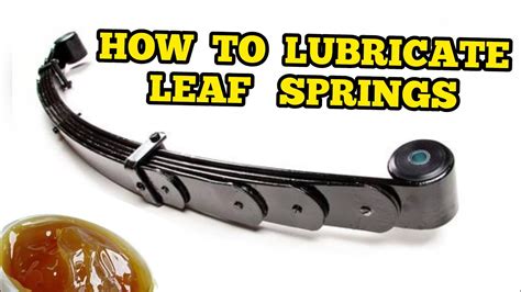 How To Lubricate Leaf Springs In Less Than 2 Minutes Youtube