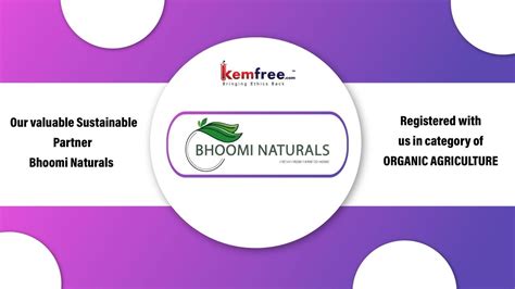 Our Valuable Sustainable Partner Bhoomi Naturals Kemfree Youtube