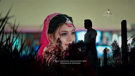 Best Wedding Highlights Gurnam Gurleen Lovely Photography Sikh