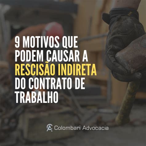 Motivos Para Rescis O Indireta Do Contrato De Trabalho