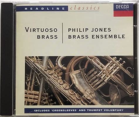 Virtuoso Brass Philip Jones Brass Ensemble By Philip Jones Brass