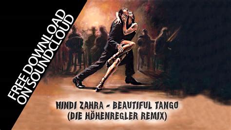 Hindi Zahra Beautiful Tango Höhenregler Remix YouTube