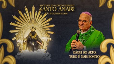 Festa Do Glorioso Santo Amaro I Noite Do Novenario I Quinta