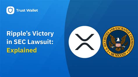 Ripples Victory In Sec Lawsuit Explained Trust