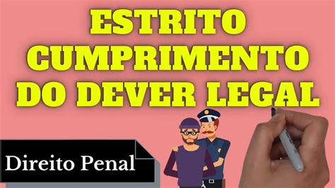 Estrito Cumprimento Do Dever Legal Direito Penal Resumo Completo