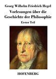 Georg Wilhelm Friedrich Hegel Vorlesungen über Geschichte der