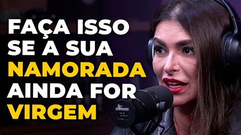 Como Fazer Sexo Uma Virgem Fer Purifica O Podcast Do Mhm