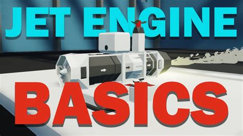 How To Make A Basic Jet Engine In Stormworks The Jet Guide Ep Youtube