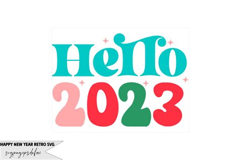 Hello 2023 Retro Svg Graphic By Ak Graphics · Creative Fabrica