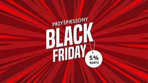 Przyśpieszony Black Friday rabat 5 na wszystko Perfumeria Dolce pl