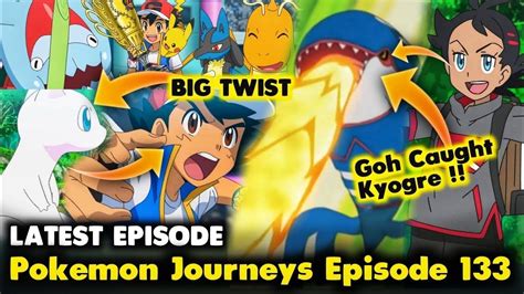 😡goh Caught Groudon Kyogre Biggest Twist Pokemon Journeys Episode 133 In Hindi Mew And Ash