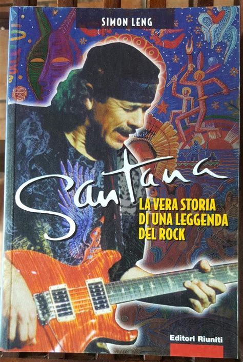 Santana La Vera Storia Di Una Leggenda Del Rock Momenti Rock Leng