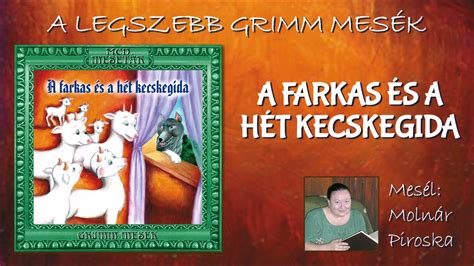 A Farkas S A H T Kecskegida A Legszebb Grimm Mes K Mes L Moln R