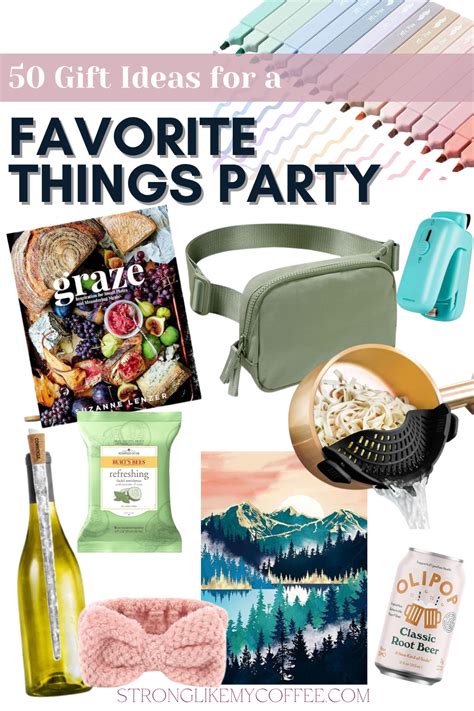 50 Favorite Things Party T Ideas From 5 20