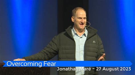 Jonathan Maré With Overcoming Fear 27 August 2023 Youtube