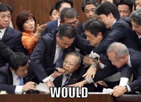 Japanese Parliament Brawl Would Would Reaction Images Know Your Meme