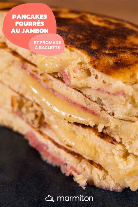 Pancakes Fourr S Au Jambon Et Fromage Raclette Recette Recette