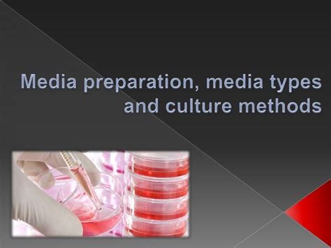 Media Preparation And Its Types