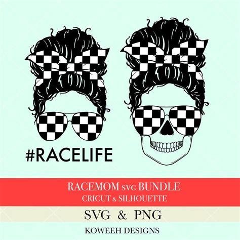 Racelife SVG Bundle PNG Messy Bun Svg Race Mom Skull Svg Momlife