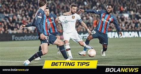 Man Utd Vs Barcelona Prediction Betting Tips Preview Bolanews