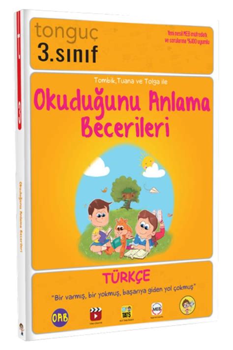 TONGUÇ 3 Sınıf OKUDUĞUNU ANLAMA BECERİLERİ