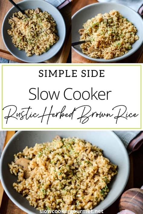 Slow Cooker Rustic Herbed Brown Rice Slow Cooker Gourmet