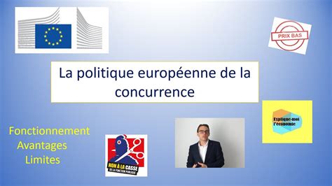 La Politique Europ Enne De La Concurrence Explique Moi L Conomie