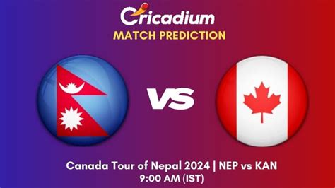 NEP vs KAN Match Prediction Match 3 Canada Tour of Nepal 2024