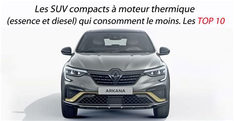 Les SUV compacts à moteur thermique essence et diesel qui consomment