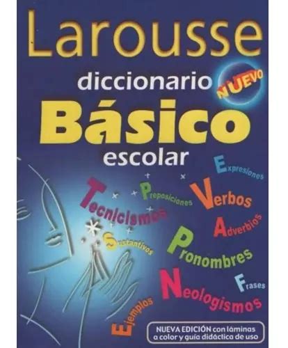 Nuevo Diccionario Básico Escolar Larousse