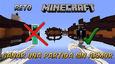 MINECRAFT RETOS EP 1 SKYWARS GANAR SIN ARMADURA YouTube