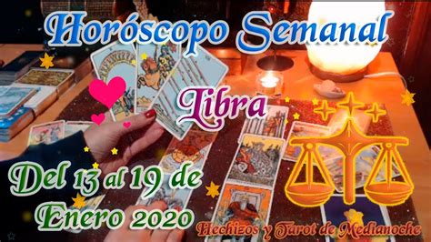 Libra Dinero Amor Y Suerte Del 13 Al 19 De Enero 2020 YouTube