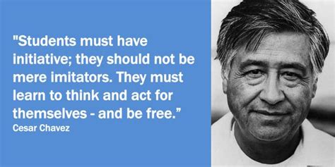 Cesar Chavez Quotes Cesar Chavez Quotes Cesar Chavez Leadership Quotes