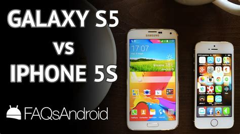 Samsung Galaxy S5 vs iPhone 5S comparativa en vídeo HD FAQsAndroid