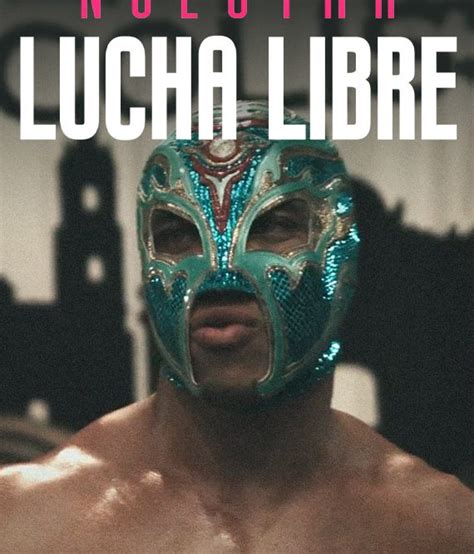 Nuestra Lucha Libre Our Lucha Libre Contenidos