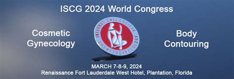 Iscg 2024 Cosmetic Gyn And Body Contouring World Congress