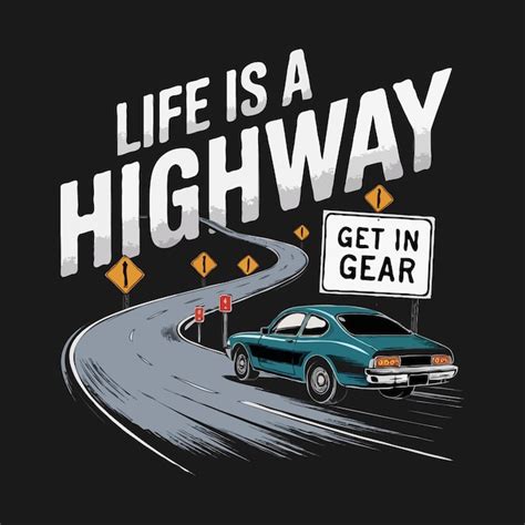 Life Is Highway Typography Vector Tshirt Design Premium Ai Generated