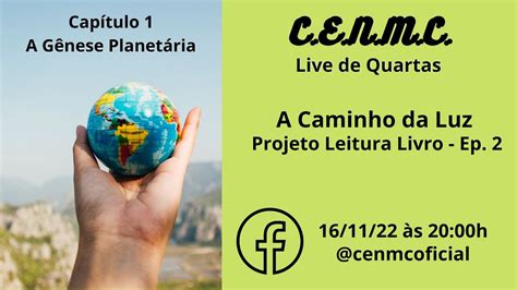 A Caminho da Luz EP 2 Cap 1 A Gênese Planetária YouTube