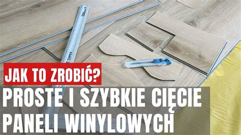 JAK CIĄĆ PANELE WINYLOWE TAK SIE TNIE PANELE PODŁOGOWE WYSTARCZY